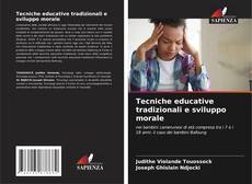 Copertina di Tecniche educative tradizionali e sviluppo morale