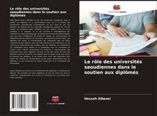 Portada del libro de Le rôle des universités saoudiennes dans le soutien aux diplômés