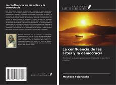 Copertina di La confluencia de las artes y la democracia