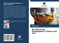 Capa do livro de Der Beruf des Kreditgebers in Raum und Zeit 