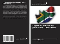 Capa do livro de La política sudafricana para África (1994-2002) 