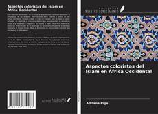 Copertina di Aspectos coloristas del Islam en África Occidental