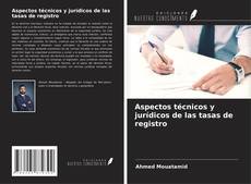 Copertina di Aspectos técnicos y jurídicos de las tasas de registro