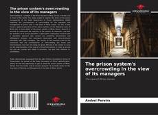 Couverture de The prison system's overcrowding in the view of its managers