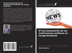 Capa do livro de El funcionamiento de las instituciones políticas en Congo-Kinshasa 