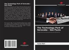 The Technology Park of Sorocaba - São Paulo kitap kapağı