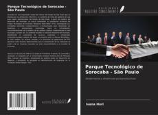 Capa do livro de Parque Tecnológico de Sorocaba - São Paulo 