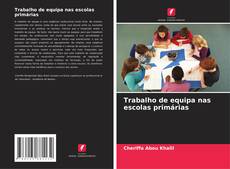 Buchcover von Trabalho de equipa nas escolas primárias