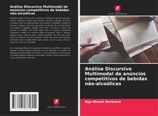 Bookcover of Análise Discursivo Multimodal de anúncios competitivos de bebidas não-alcoólicas