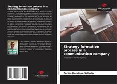Capa do livro de Strategy formation process in a communication company 