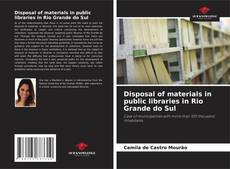 Bookcover of Disposal of materials in public libraries in Rio Grande do Sul