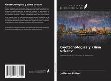 Bookcover of Geotecnologías y clima urbano