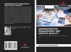 Copertina di ADMINISTRATIVE MANAGEMENT AND SERVICE QUALITY