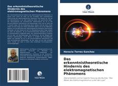 Buchcover von Das erkenntnistheoretische Hindernis des elektromagnetischen Phänomens