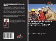 Couverture de Orientamento, formazione professionale ed empowerment di EAFGA