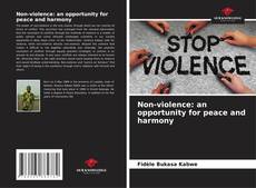 Non-violence: an opportunity for peace and harmony kitap kapağı