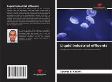 Couverture de Liquid industrial effluents