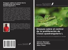 Copertina di Ensayos sobre el control de la proliferación de Cissus quadrangularis L