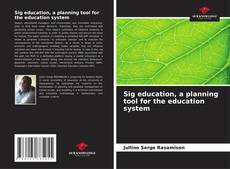 Bookcover of Sig education, a planning tool for the education system