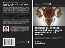 Copertina di Expresión del antígeno cáncer-testis en el cáncer de ovario tras el HIPEC con RSC