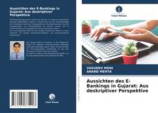 Capa do livro de Aussichten des E-Bankings in Gujarat: Aus deskriptiver Perspektive 