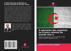Capa do livro de A educação dos argelinos na França colonial de acordo com a 