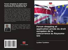 Buchcover von Forum shopping et application privée du droit européen de la concurrence au Royaume-Uni