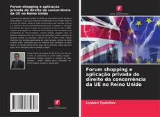 Forum shopping e aplicação privada do direito da concorrência da UE no Reino Unido的封面