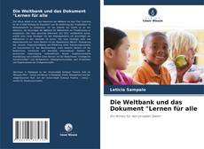 Portada del libro de Die Weltbank und das Dokument "Lernen für alle