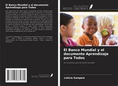 Copertina di El Banco Mundial y el documento Aprendizaje para Todos