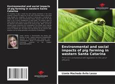 Couverture de Environmental and social impacts of pig farming in western Santa Catarina