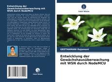 Bookcover of Entwicklung der Gewächshausüberwachung mit WSN durch NodeMCU