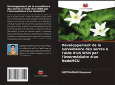 Buchcover von Développement de la surveillance des serres à l'aide d'un WSN par l'intermédiaire d'un NodeMCU