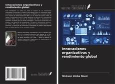 Copertina di Innovaciones organizativas y rendimiento global