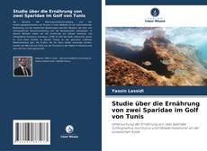 Portada del libro de Studie über die Ernährung von zwei Sparidae im Golf von Tunis