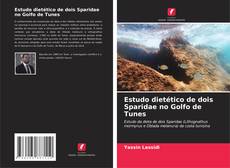 Copertina di Estudo dietético de dois Sparidae no Golfo de Tunes