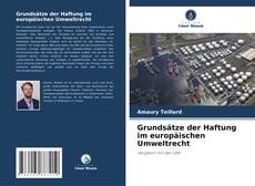 Bookcover of Grundsätze der Haftung im europäischen Umweltrecht