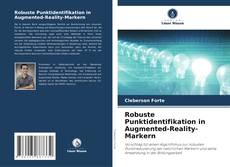 Robuste Punktidentifikation in Augmented-Reality-Markern kitap kapağı
