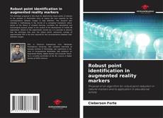 Capa do livro de Robust point identification in augmented reality markers 