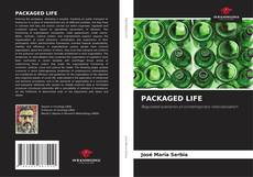 Bookcover of PACKAGED LIFE
