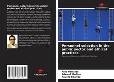 Обложка Personnel selection in the public sector and ethical practices