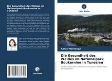 Portada del libro de Die Gesundheit des Waldes im Nationalpark Boukornine in Tunesien