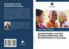 Bookcover of Straßenkinder und das Wiederaufflammen des Banditentums in Kananga
