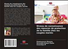 Bookcover of Niveau de connaissance des mesures de protection de la famille chez les couples mariés