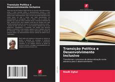 Transição Política e Desenvolvimento Inclusivo kitap kapağı