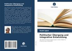 Politischer Übergang und integrative Entwicklung kitap kapağı