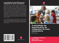 Bookcover of A estratégia de identificação de indigentes de base comunitária