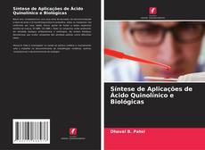 Buchcover von Síntese de Aplicações de Ácido Quinolínico e Biológicas