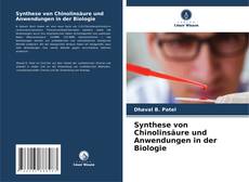 Synthese von Chinolinsäure und Anwendungen in der Biologie kitap kapağı