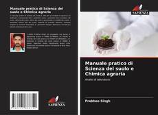 Manuale pratico di Scienza del suolo e Chimica agraria的封面